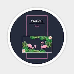 Tropical Vibes Magnet